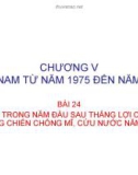 Bài giảng Lịch sử lớp 12 - Bài 24: Việt Nam trong năm đầu sau thắng lợi của cuộc kháng chiến chống Mỹ, cứu nước năm 1975