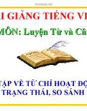 Slide bài LTVC: Ôn tập về từ chỉ hoạt động, trạng thái (Tuần 12) - Tiếng việt 3 - GV.N.Tấn Tài