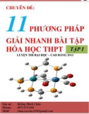 Chuyên đề 11 phương pháp giải nhanh bài tập Hóa học THPT (Tập 1)