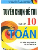 tuyển chọn đề thi vào lớp 10 môn toán: phần 1