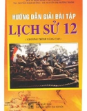 Sổ tay hướng dẫn giải bài tập Lịch sử 12 (chương trình nâng cao): Phần 1