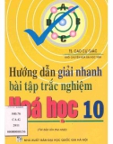 hướng dẫn giải nhanh bài tập trắc nghiệm hóa học 10 (tái bản lần thứ nhất): phần 1