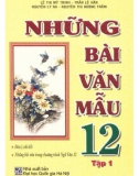 Tuyển tập những bài văn mẫu 12 (Tập 1): Phần 1