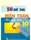 50 đề thi môn toán thi vào lớp 10: phần 1