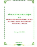 Sáng kiến kinh nghiệm THPT: Một số giải pháp góp phần nâng cao hiệu quả dạy học, ôn thi tốt nghiệp THPT môn Giáo dục công dân