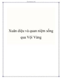 Xuân Diệu và quan niệm sống qua Vội Vàng