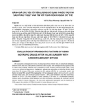 Đánh giá các yếu tố tiên lượng sử dụng thuốc trợ tim sau phẫu thuật van tim với tuần hoàn ngoài cơ thể