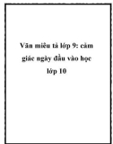 Bài văn mẫu lớp 9: cảm giác ngày đầu vào học lớp 10