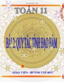 Bài giảng Giải tích 11 chương 5 bài 2: Quy tắc tính đạo hàm