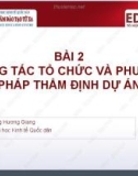 Bài giảng Thẩm định dự án đầu tư: Bài 2 - ThS. Lương Hương Giang