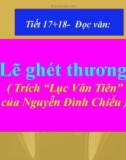 Bài giảng Ngữ văn 11: Đọc văn Lẽ ghét thương (Trích “Lục Vân Tiên” của Nguyễn Đình Chiểu)