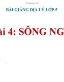 Bài giảng Địa lý 5 bài 4: Sông ngòi