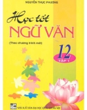 Giúp em học tốt ngữ văn 12 (Tập 1): Phần 1