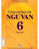 giúp em học tốt ngữ văn 6 (tập 1): phần 1