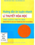 Sổ tay hướng dẫn ôn luyện nhanh lý thuyết Hóa học trung học phổ thông (tái bản lần thứ ba, có chỉnh lí): Phần 1