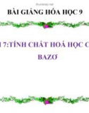 Bài giảng Tính chất hóa học của bazơ - Hóa 9 - GV.N Phương