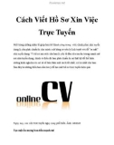 Cách Viết Hồ Sơ Xin Việc Trực Tuyến