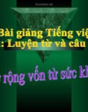 Bài Luyện từ và câu: Mở rộng vốn từ: Sức khỏe - Bài giảng điện tử Tiếng việt 4 - GV.N.Phương Hà