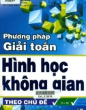 Một số phương pháp giải toán Hình học không gian theo chủ đề: Phần 1