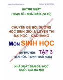 Chuyên đề bồi dưỡng học sinh giỏi và luyện thi môn Sinh học vào Đại học - Cao đẳng (Tập 3): Phần 1