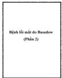 Bệnh lồi mắt do Basedow (Phần 2)