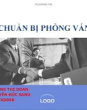 CHUẨN BỊ PHỎNG VẤN