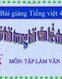 Slide bài Tập làm văn: Mở bài trong văn kể chuyện - Tiếng việt 4 - GV.Lâm Ngọc Hoa