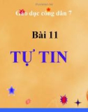 Bài giảng GDCD 7 bài 11: Tự tin