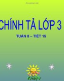 Giáo án điện tử môn Tiếng Việt lớp 3 - Tuần 8: Chính tả Các em nhỏ và cụ già