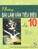 Lớp 10 và những bài làm văn tiêu biểu: Phần 1