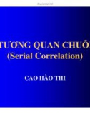 Bài giảng Tương quan chuỗi - Cao Hào Thi