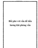 Đối phó với vấn đề tiền lương khi phỏng vấn