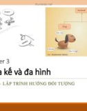 Bài giảng Lập trình hướng đối tượng: Chương 3 - TS. Trần Công Án