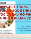 Bài giảng Những lưu ý trong thực hành chăm sóc bệnh nhân trước và sau mổ phòng ngừa nhiễm khuẩn vết mổ