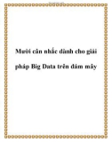 Mười cân nhắc dành cho giải pháp Big Data trên đám mây