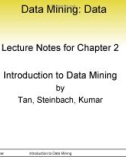 Data Mining: Data Lecture Notes for Chapter 2 Introduction to Data Mining