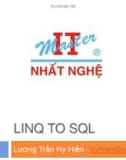 Bài giảng LINQ to SQL - Lương Trần Hy Hiến