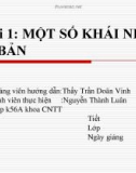 Bài 1: MỘT SỐ KHÁI NIỆM CƠ BẢN - SVTH : Nguyễn Thành Luân