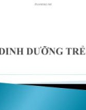 Bài giảng: Dinh dưỡng trẻ em