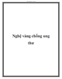 Nghệ vàng chống ung thư