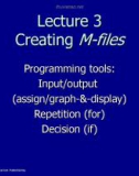 Lecture 3 Creating M - files