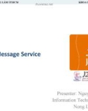 Bài giảng Lập trình mạng: Java Message Service - GV. Nguyễn Xuân Vinh