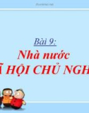 Bài giảng GDCD 11 bài 9: Nhà nước xã hội chủ nghĩa