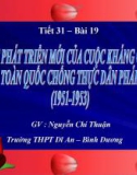 Bài giảng Lịch sử lớp 12 - Bài 19: Bước phát triển mới của cuộc kháng chiến toàn quốc chống thực dân Pháp (1951-1953)