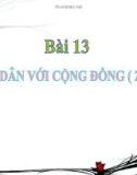 Bài giảng GDCD 10 bài 13: Công dân với cộng đồng