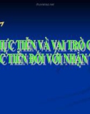 Bài giảng GDCD 10 bài 7: Thực tiễn và vai trò của thực tiễn đối với nhận thức