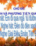 Bài giảng Chủ đề: Quy định và phương tiện giao thông