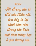 Tết trung thu là tết của thiếu nhi, em hãy tả lại cảnh đêm trăng rằm trung thu hoặc một đêm trăng đẹp ở quê hương em