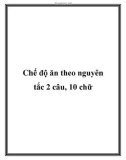 Chế độ ăn theo nguyên tắc 2 câu, 10 chữ