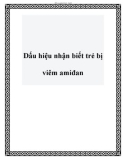 Dấu hiệu nhận biết trẻ bị viêm amiđan